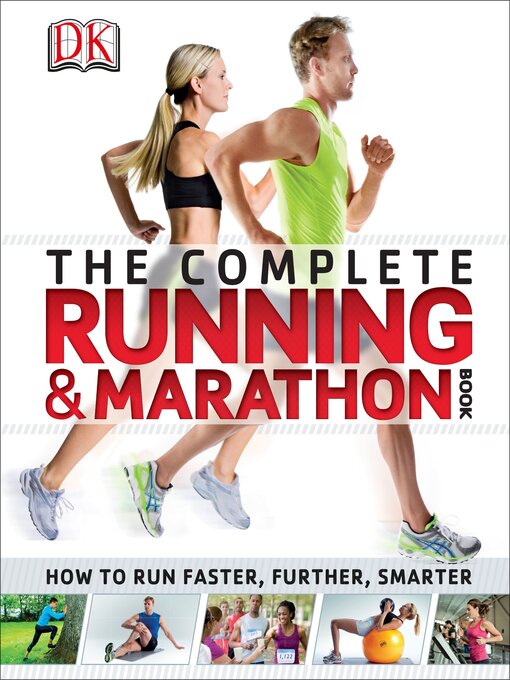 Title details for The Complete Running and Marathon Book by DK - Available